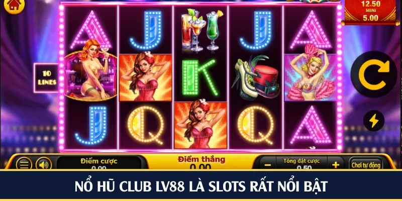 Nổ hũ club LV88 là slots rất nổi bật